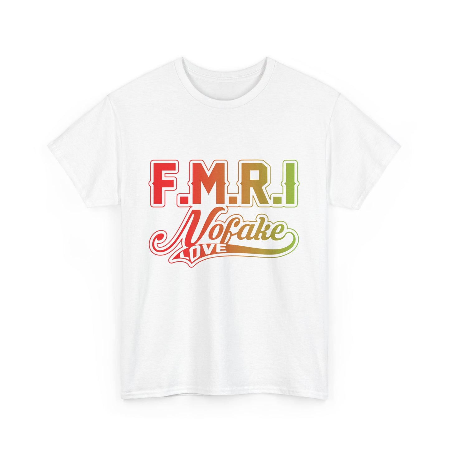 F.M.R.I. Love Unisex Heavy Cotton Tee, Casual Graphic Tee, Trendy T-Shirt, Perfect for Gifting, Affirmation Apparel