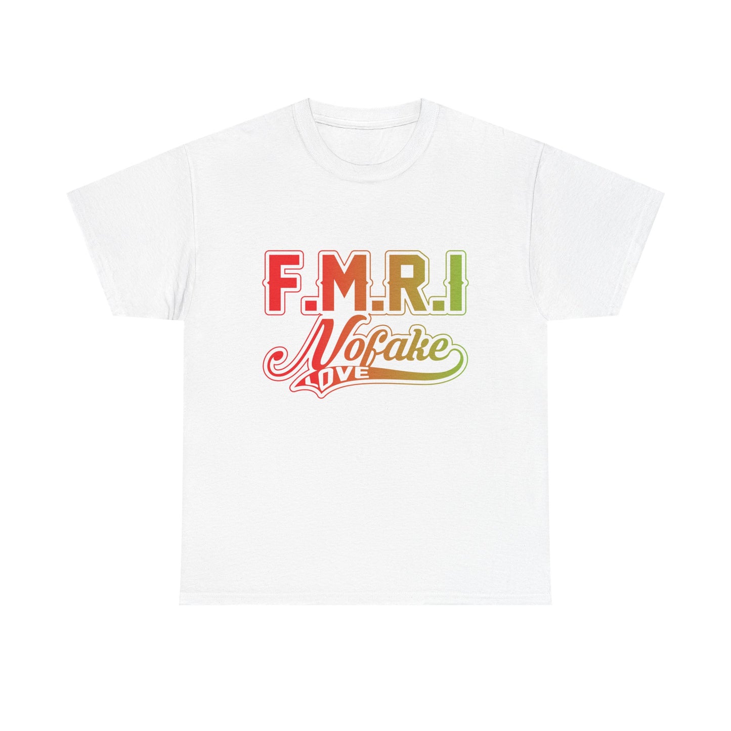 F.M.R.I. Love Unisex Heavy Cotton Tee, Casual Graphic Tee, Trendy T-Shirt, Perfect for Gifting, Affirmation Apparel