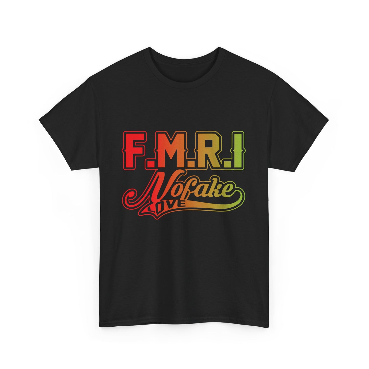 F.M.R.I. Love Unisex Heavy Cotton Tee, Casual Graphic Tee, Trendy T-Shirt, Perfect for Gifting, Affirmation Apparel