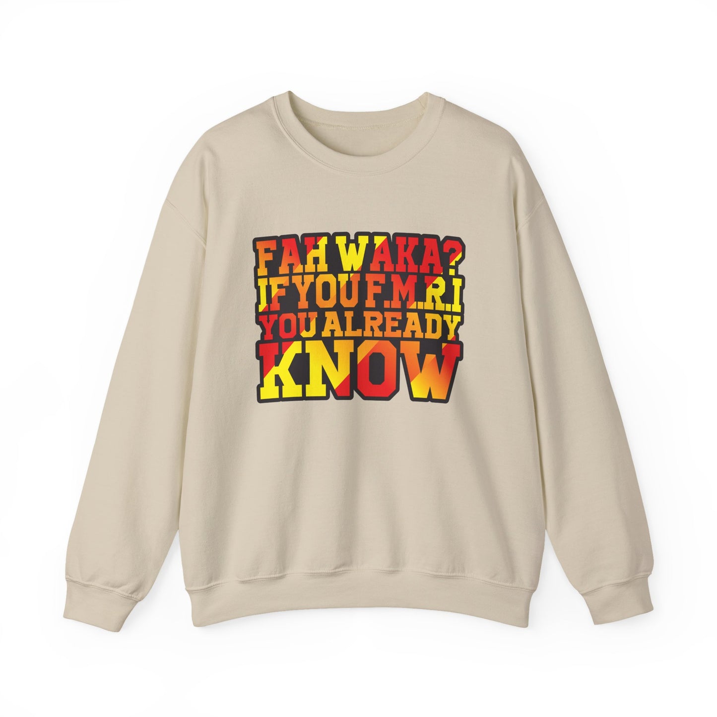 Unisex Heavy Blend™ Crewneck Sweatshirt - 'Fah Waka? If You F.M.R. You Already Know' - Cozy Gift for Friends, Casual Wear, Birthday [...]