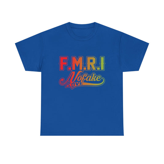 F.M.R.I. Love Unisex Heavy Cotton Tee, Casual Graphic Tee, Trendy T-Shirt, Perfect for Gifting, Affirmation Apparel