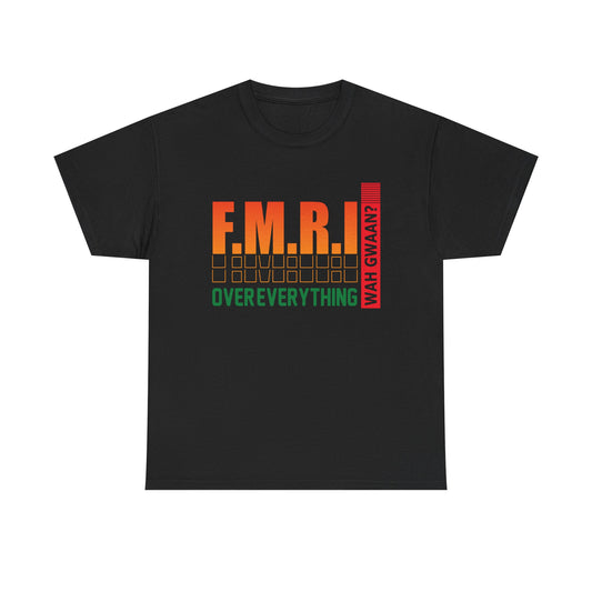 Vibrant Cotton Tee with Jamaican Vibes, F.M.R.I. Over Everything, Graphic Tee, Unisex T-Shirt, Casual Wear, Gift for Friends