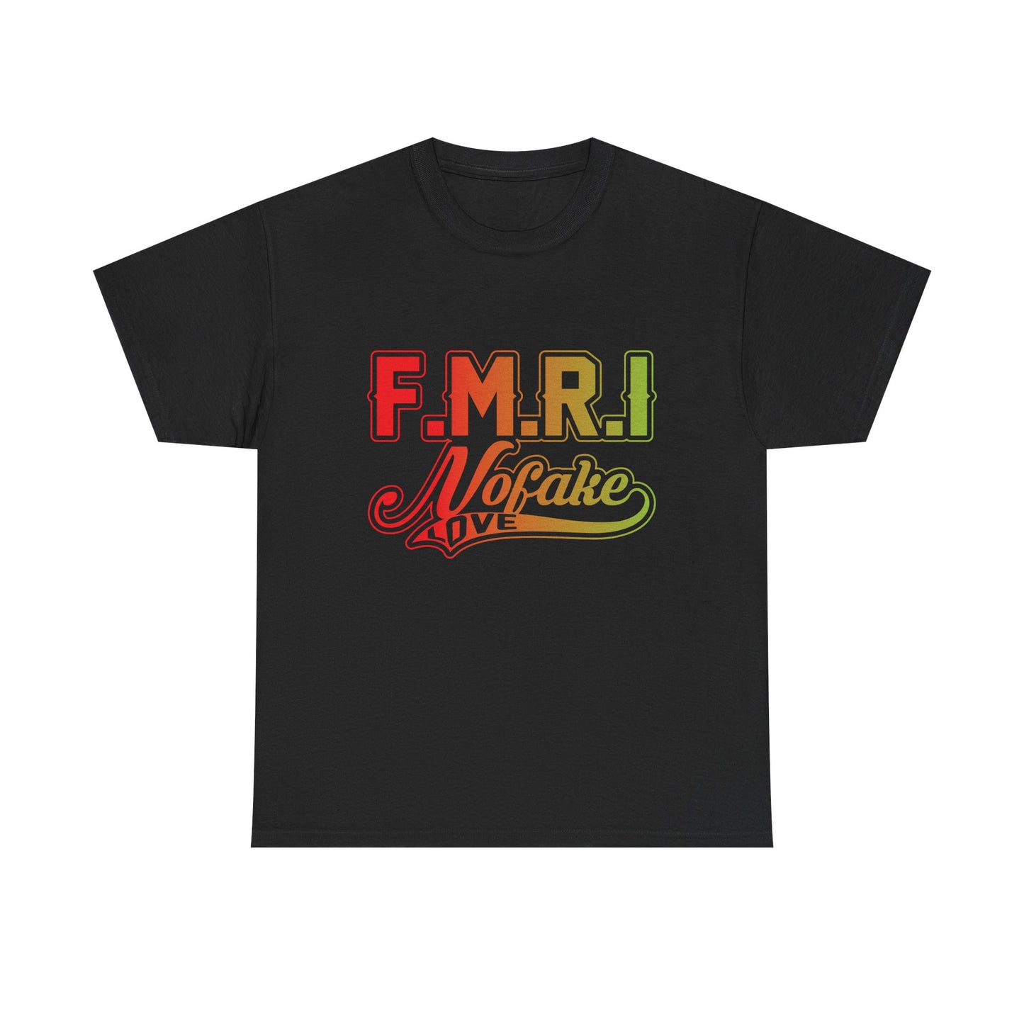 F.M.R.I. Love Unisex Heavy Cotton Tee, Casual Graphic Tee, Trendy T-Shirt, Perfect for Gifting, Affirmation Apparel