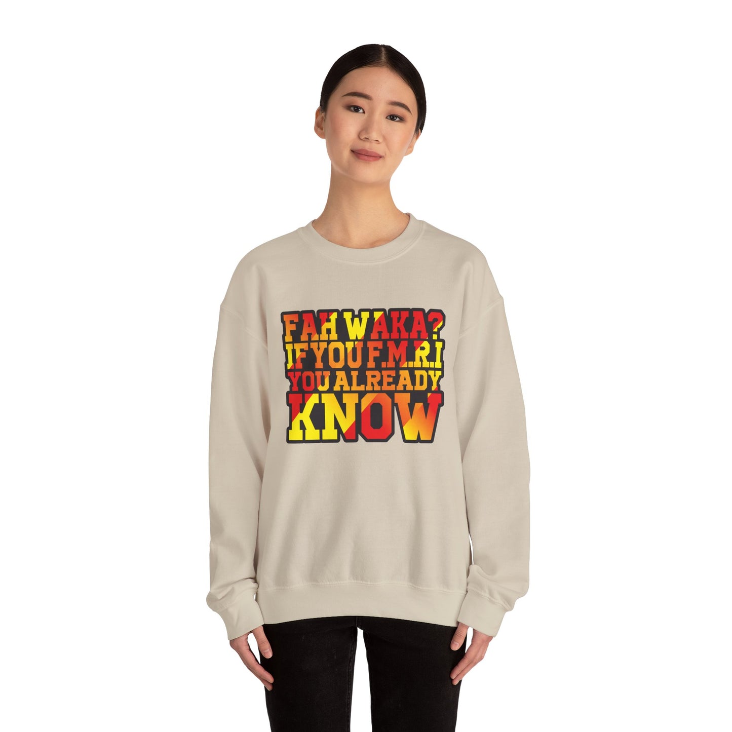 Unisex Heavy Blend™ Crewneck Sweatshirt - 'Fah Waka? If You F.M.R. You Already Know' - Cozy Gift for Friends, Casual Wear, Birthday [...]