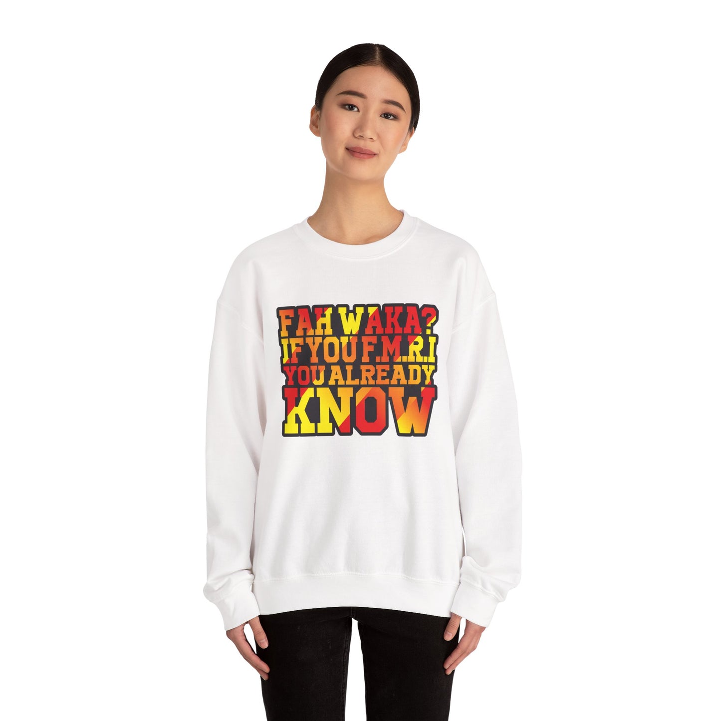 Unisex Heavy Blend™ Crewneck Sweatshirt - 'Fah Waka? If You F.M.R. You Already Know' - Cozy Gift for Friends, Casual Wear, Birthday [...]